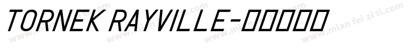 TORNEK RAYVILLE字体转换